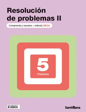 RESOLUCIÓN DE PROBLEMAS DECA II 5ºEP SANTILLANA