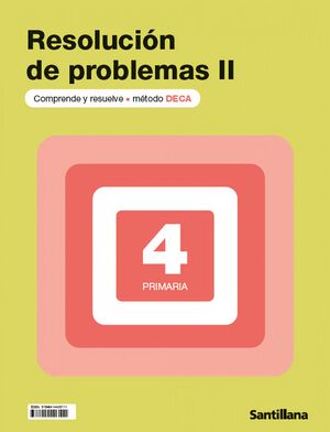 RESOLUCIÓN DE PROBLEMAS DECA II 4ºEP SANTILLANA