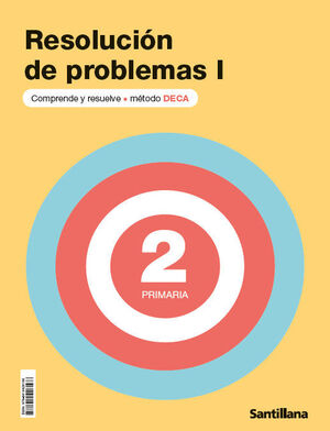 RESOLUCIÓN DE PROBLEMAS DECA I 2ºEP SANTILLANA