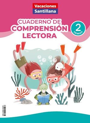 VACACIONES COMPRENSIÓN LECTORA 2ºEP ED26 SANTILLANA