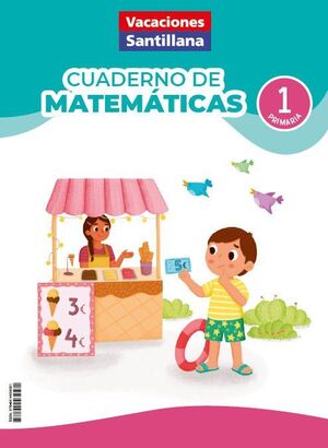 VACACIONES MATEMÁTICAS 1ºEP ED26 SANTILLANA