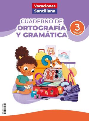VACACIONES ORTOGRAFÍA-GRAMÁTICA 3ºEP ED26 SANTILLANA