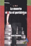 LA MUERTE VISITA EL GERIÁTRICO