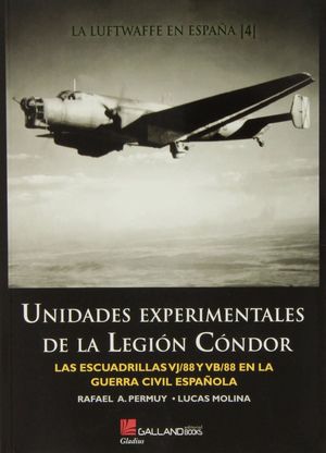 UNIDADES EXPERIMENTALES DE LA LEGIÓN CÓNDOR