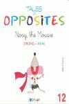 TALES OF OPPOSITES 12 - NOSY THE MOUSIE