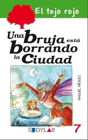 UNA BRUJA ESTÁ BORRANDO LA CIUDAD ? LIBRO 7