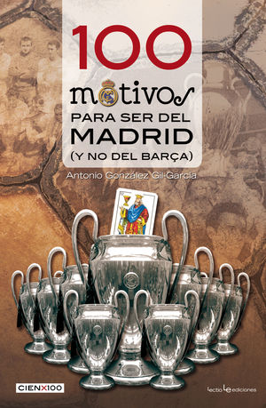 100 MOTIVOS PARA SER DEL MADRID