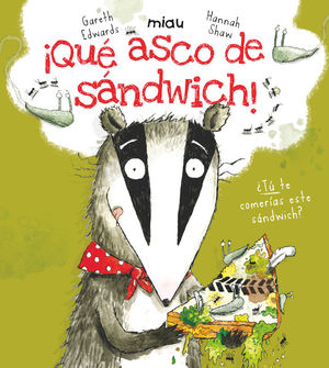 QUE ASCO DE SANDWICH