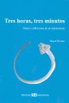 TRES HORAS, TRES MINUTOS