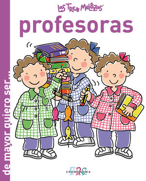 LAS TRES MELLIZAS PROFESORAS