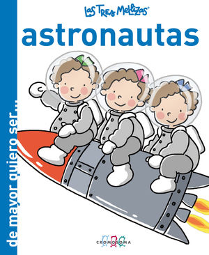 LA TRES MELLIZAS ASTRONAUTAS