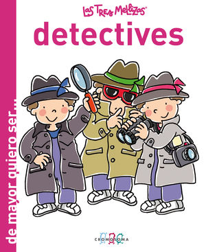 LAS TRES MELLIZAS. DETECTIVES