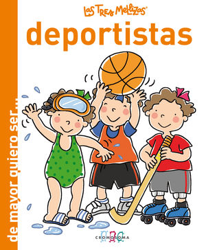 LAS TRES MELLIZAS. DEPORTISTAS