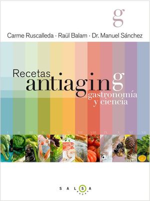 RECETAS ANTIAGING. GASTRONOMÍA Y CIENCIA