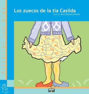 LOS ZUECOS DE LA TÍA CASILDA