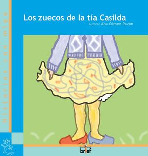 LOS ZUECOS DE LA TÍA CASILDA