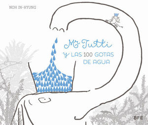 MR TUTTI Y LAS 100 GOTAS DE AGUA