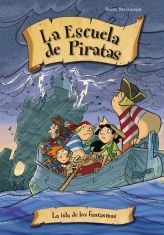 LA ISLA DE LOS FANTASMAS. ESCUELA DE PIRATAS 10