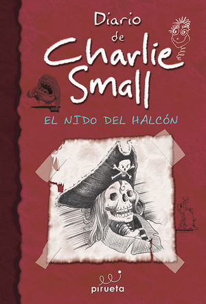 DIARIO DE CHARLIE SMALL 11. EL NIDO DEL HALCÓN