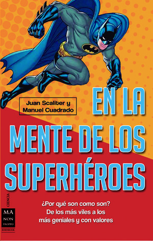 EN LA MENTE DE LOS SUPERHÉROES