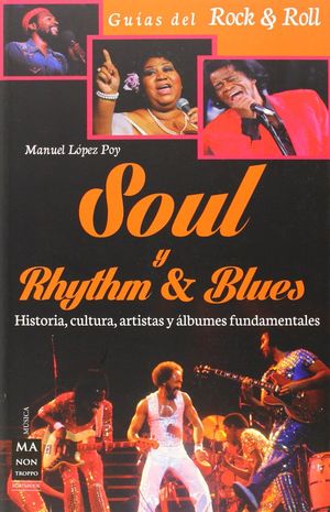 SOUL & RYTHM?N BLUES. GUIAS DEL ROCK & ROLL