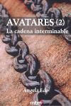 AVATARES II - LA CADENA INTERMINABLE