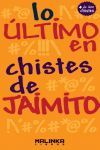 ULTIMO EN CHISTES DE JAIMITO, LO