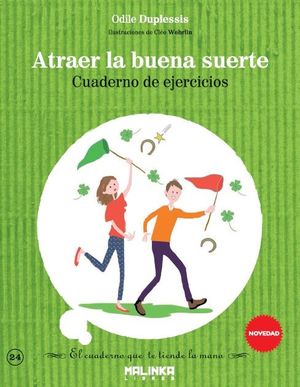 CUADERNO DE EJERCICIOS PARA ATRAER LA BUENA SUERTE