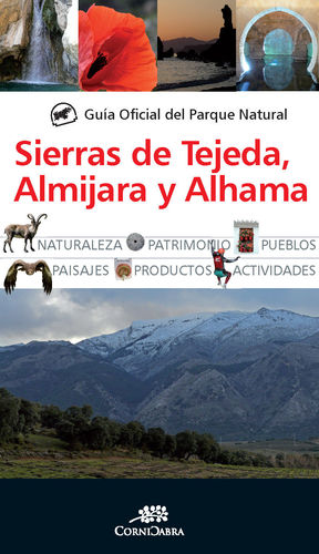 GUÍA OFICIAL DEL PARQUE NATURAL DE LAS SIERRAS DE TEJEDA, ALMIJARA Y ALHAMA