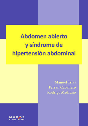 ABDOMEN ABIERTO Y SÍNDROME DE HIPERTENSIÓN ABDOMINAL