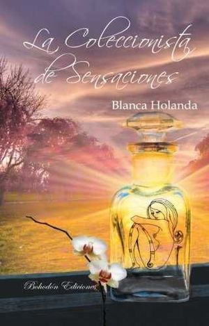 LA COLECCIONISTA DE SENSACIONES