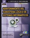 MANTENIMIENTO DEL SUBSISTEMA LÓGICO DE SISTEMAS INFORMÁTICOS