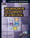 IMPLANTACIÓN DE LOS ELEMENTOS DE LA RED LOCAL