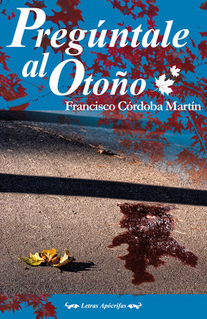 PREGÚNTALE AL OTOÑO