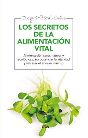 LOS SECRETOS DE LA ALIMENTACIÓN VITAL