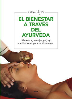 EL BIENESTAR A TRAVÉS DEL AYURVEDA