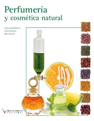 PERFUMERÍA Y COSMÉTICA NATURAL