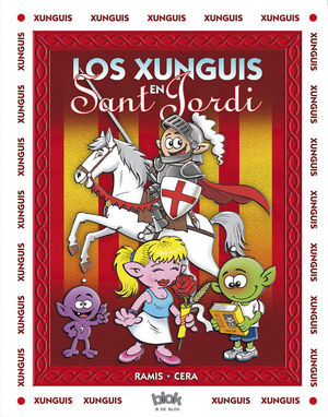 LOS XUNGUIS EN SANT JORDI (COLECCIÓN LOS XUNGUIS)