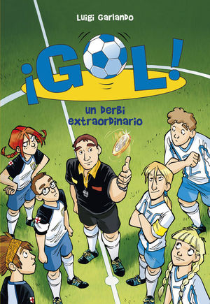 UN DERBI EXTRAORDINARIO (SERIE ¡GOL! 20)