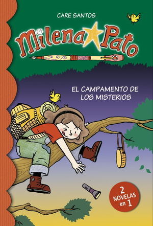 EL CAMPAMENTO DE LOS MISTERIOS (2 NOVELAS EN 1) (SERIE MILENA PATO 6)