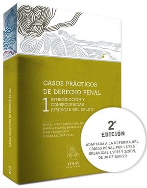 CASOS PRÁCTICOS DE DERECHO PENAL 1