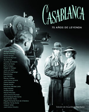 CASABLANCA. 75 AÑOS DE LEYENDA