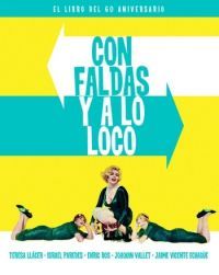 CON FALDAS Y A LO LOCO