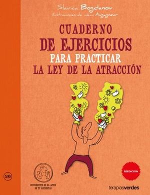 CUADERNO DE EJERCICIOS. PRACTICAR LA LEY DE LA ATRACCIÓN