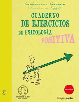 CUADERNO DE EJERCICIOS. PSICOLOGÍA POSITIVA