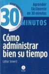 CÓMO ADMINISTRAR BIEN SU TIEMPO