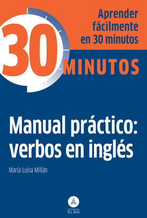 MANUAL PRÁCTICO: VERBOS EN INGLÉS