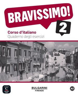 BRAVISSIMO! 2 QUADERNO DEGLI ESERCIZI