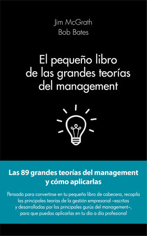 EL PEQUEÑO LIBRO DE LAS GRANDES TEORÍAS DEL MANAGEMENT