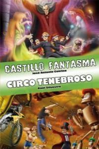 LIBRO CASTILLO FANTASMA / CIRCO TENEBROSO